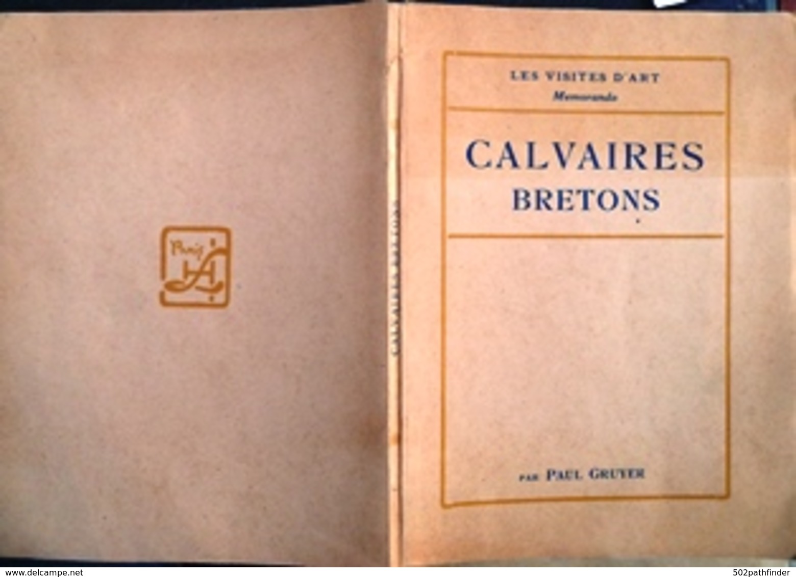 1920 Calvaires Bretons PaulGruyer Les Visites D'Art Memoranda Paul Gruyer éd.Henry Laurens Imp.Ch.Hérissey - Tourisme