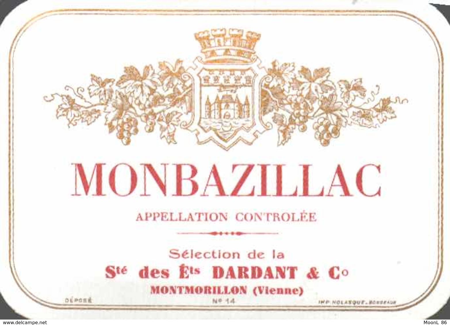 ETIQUETTE - ALCOOL - VIN - MONTBAZILLAC - ETS DARDANT MONTMORILLON VIENNE - Monbazillac