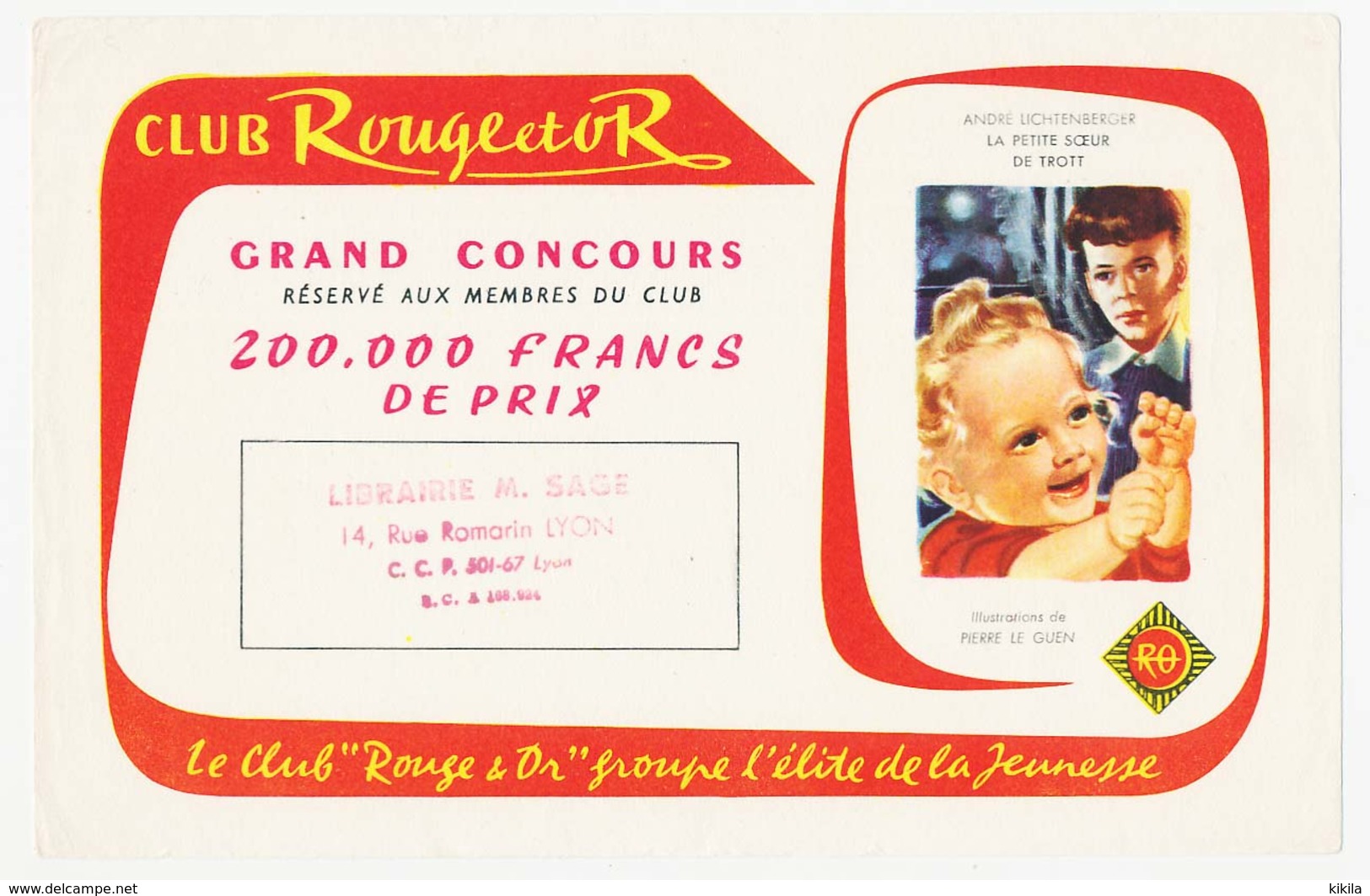 Buvard 20.9 X 13.4 Livre Du Club ROUGE ET OR "la Petite Soeur De Trott" D'André Lichtenberger  Cachet De La Librairie M. - Papeterie