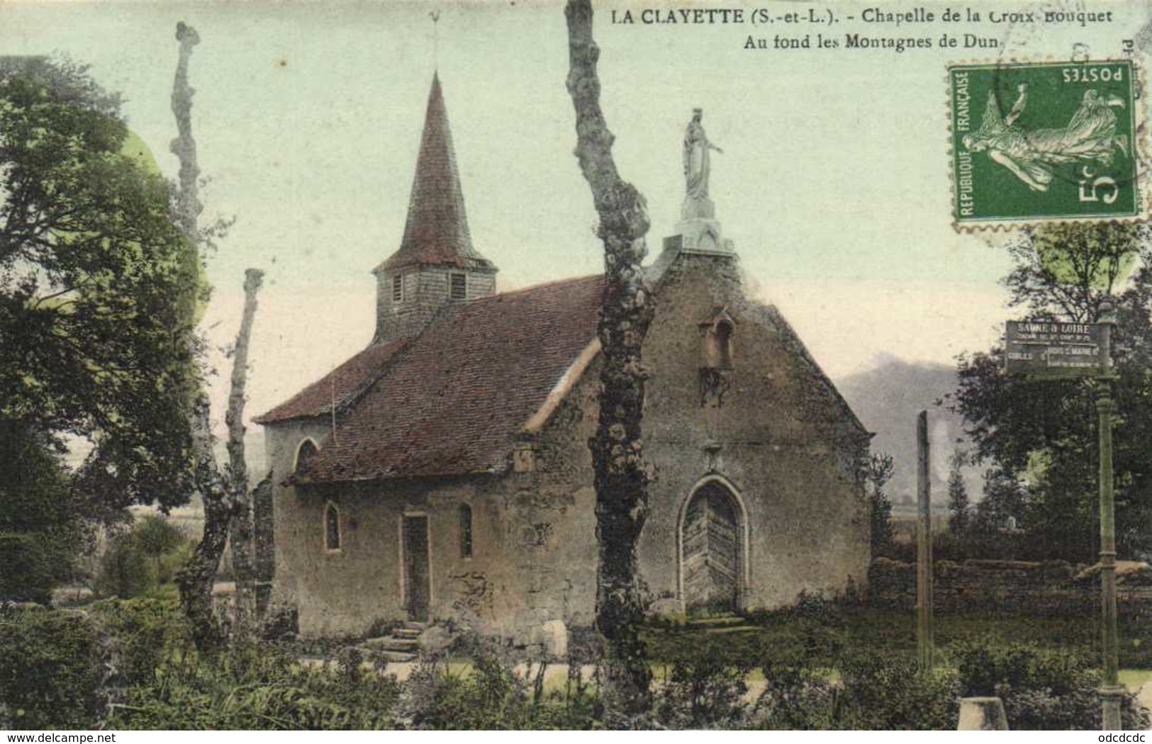 LA CLAYETTE  Chapelle De La Croix Bouquet Au Fond Les Montagnes De Dun Colorisée RV - Autres & Non Classés