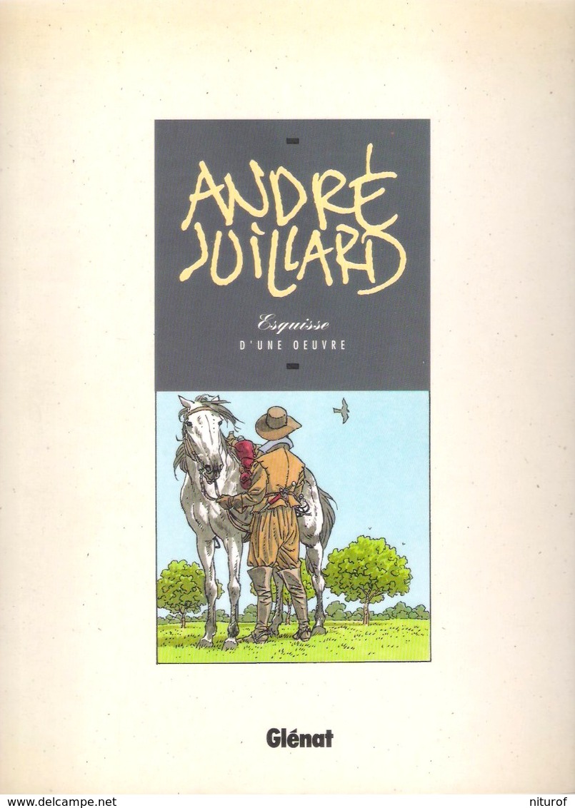 André JUILLARD : ESQUISSE D'UNE OEUVRE - Glénat 1991- - Juillard