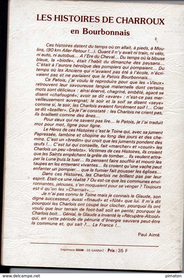 Livre De 74 Pages De PAUL AIME  : HISTOIRES DE CHARROUX EN BOURBONNAIS - Bourbonnais