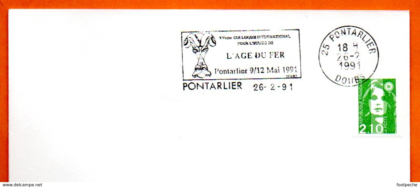 25 PONTARLIER L'AGE DU FER   1991 Lettre Entière N° MN 477 - Oblitérations Mécaniques (flammes)