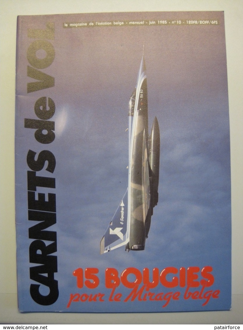 Carnets De Vol No10   / Force Aerienne Belge / Mirage 8sqn / Junkers 52 / Gossencourt Eleve Pilote - Aviation