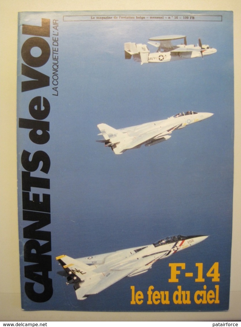 Carnets De Vol No16  / Force Aerienne Belge / F-14 Tomcat / Mirage 5 Bleu Bird / Buck Danny / Tipsy Junior / Fokker 100 - Aviation