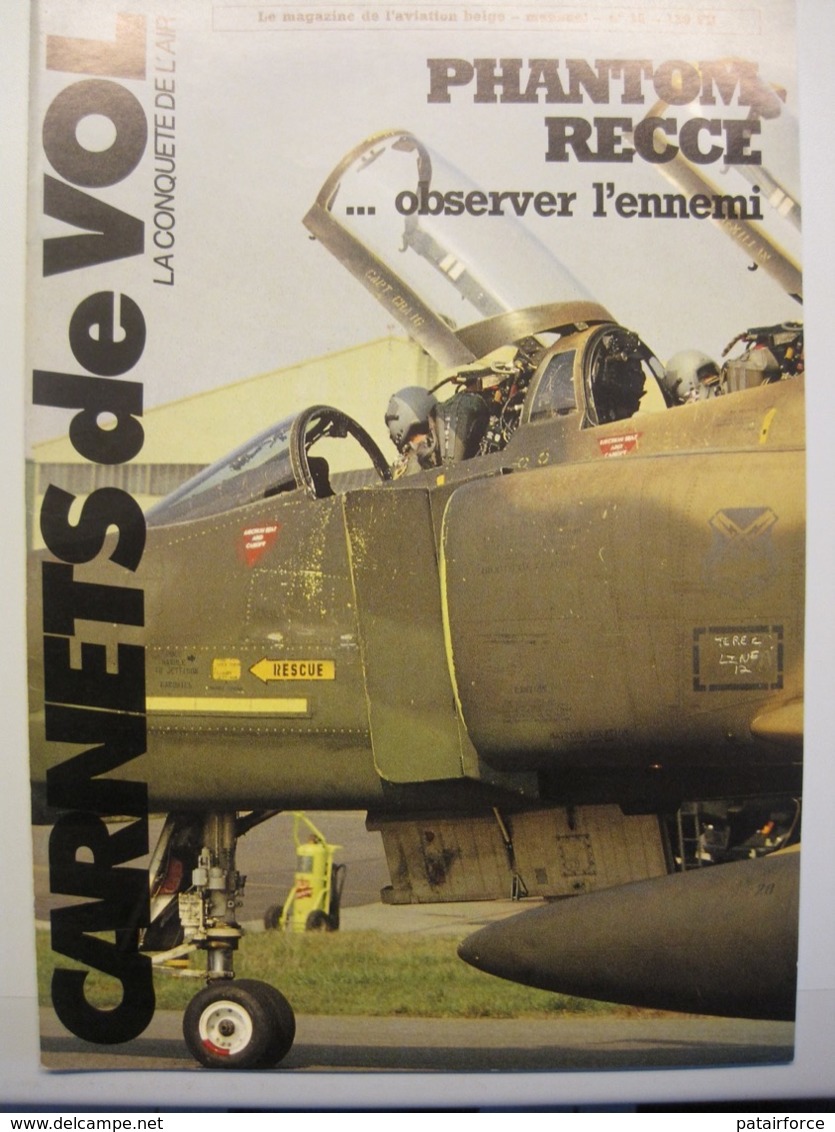 Carnets De Vol No16  / Force Aerienne Belge / Phantom Recce/ F-16 A 349 Sqn / Prom 84A / C-130 / F-16 Tiger Tigre - Aviation