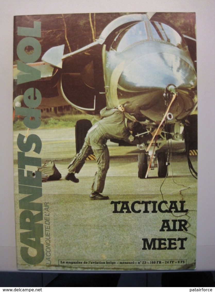 Carnets De Vol No23   / Force Aerienne Belge / Boeing 737 A La TEA / Meteor Mk VII Et VIII / C-47 Nasarr - Aviation