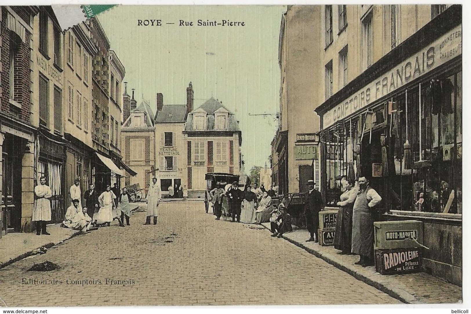 ROYE - Rue Saint Pierre (Comptoirs Français - Publicité Moto Naphta Et Radioléine) - Roye