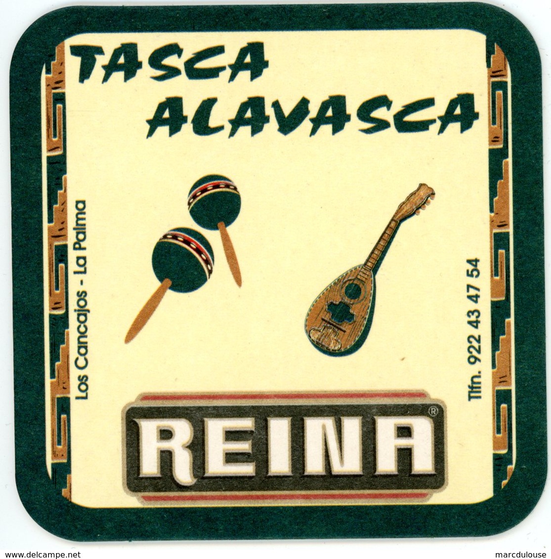 Reina. Tasca Alavasca. Los Cancajos - La Palma. Espana. Spain. - Portavasos