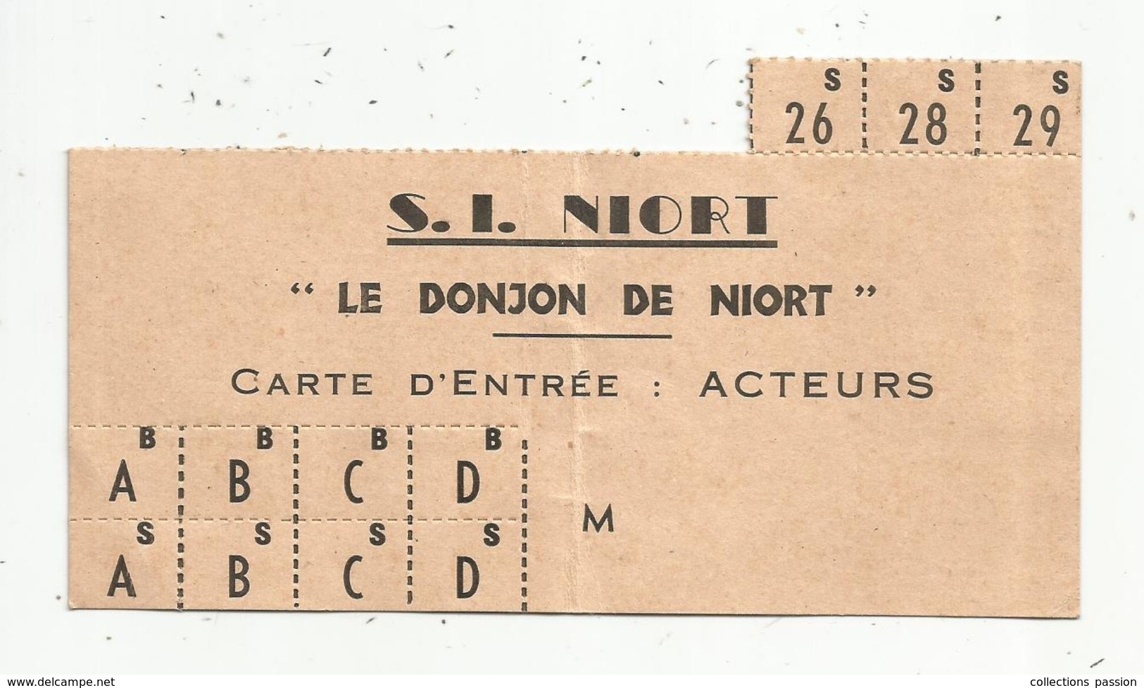 Carte D'entrée : Acteurs , S.I. Niort, LE DONJON DE NIORT,  Frais Fr 1.55 E - Tickets D'entrée
