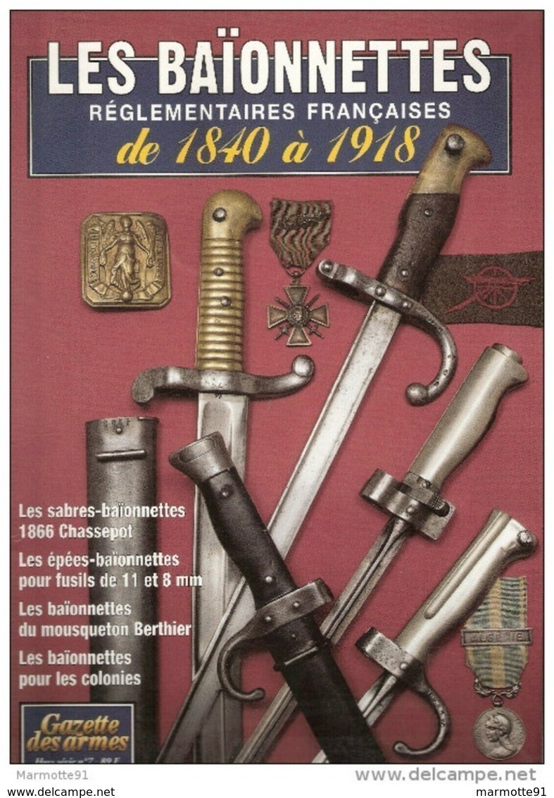 BAIONNETTES REGLEMENTAIRES ARMEE FRANCAISE 1840 1918 CHASSEPOT GRAS LEBEL - Armes Blanches