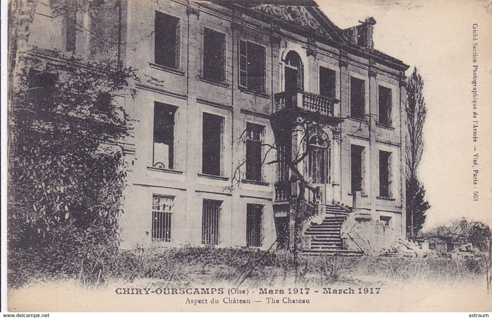 Cpa-60-chiry Oursamps-pas Sur Delc.-aspect Du Chateau En Mars  1917-edi ...-cliché Photographique De L'armée - Autres & Non Classés