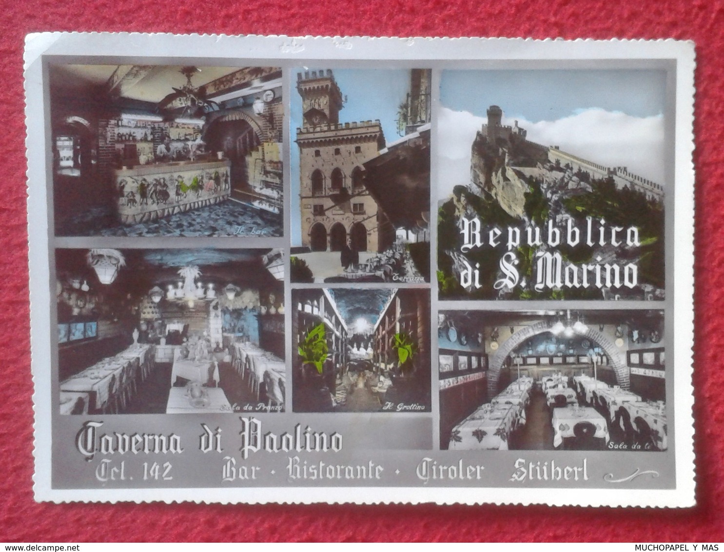 POSTAL POST CARD REPPUBLICA DI S. SAN MARINO LA TAVERNA DE PAOLINO BAR RISTORANTE DEL PIANELLO REPÚBLICA Y TAMPÓN SELLO - San Marino