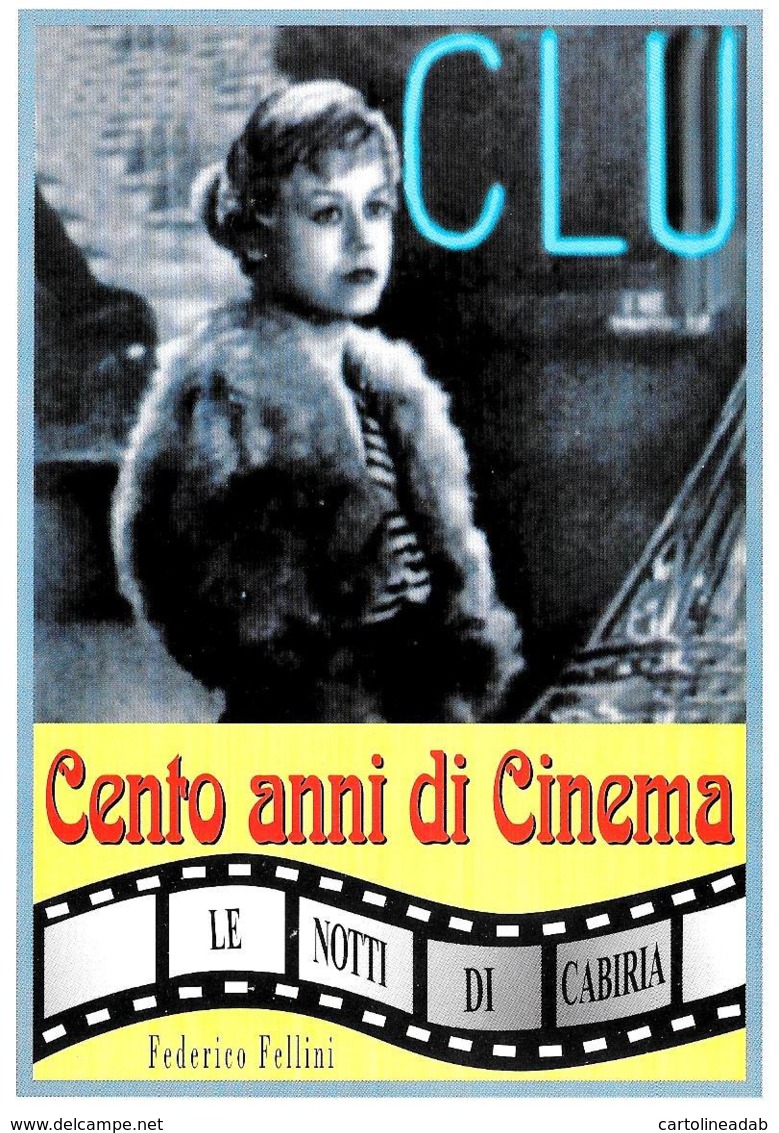 [MD4319] CPM - CINEMA - FEDERICO FELLINI - LE NOTTI DI CABIRIA - PERFETTA - NV - Altri & Non Classificati