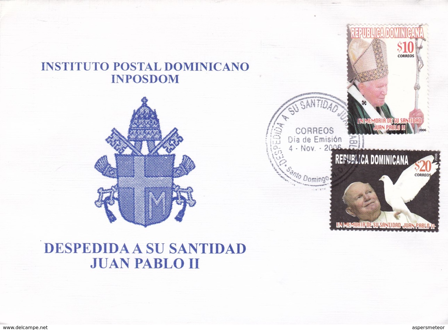 INSTITUTO POSTAL DOMINICANO, INPOSDOM. DESPEDIDA A SU SANIDAD JUAN PABLO II. REPUBLICA DOMINICANA 2006 FDC  -LILHU - Dominicaine (République)