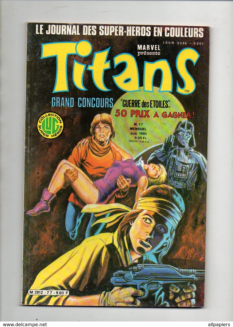 Titans N°77 La Guerre Des étoiles - Mikros - Dazzler - Les Nouveaux Mutants De 1985 - Titans