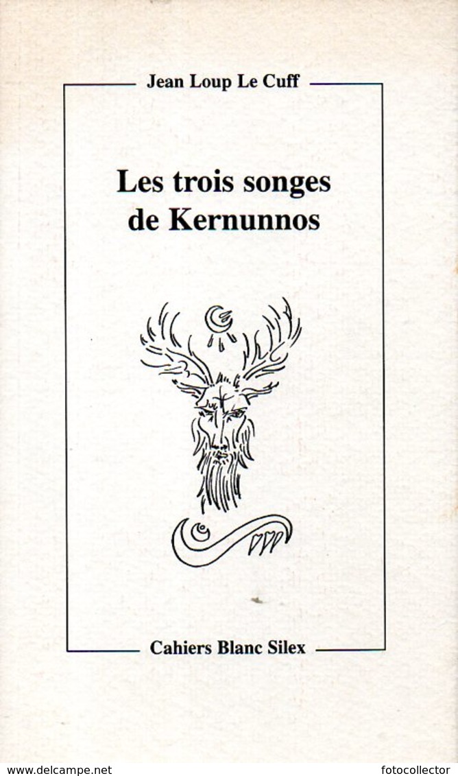 Poésie : Les Trois Songes De Kernunnos Dédicacé Par Jean Loup Le Cuff (ISBN 2950990223) - Livres Dédicacés