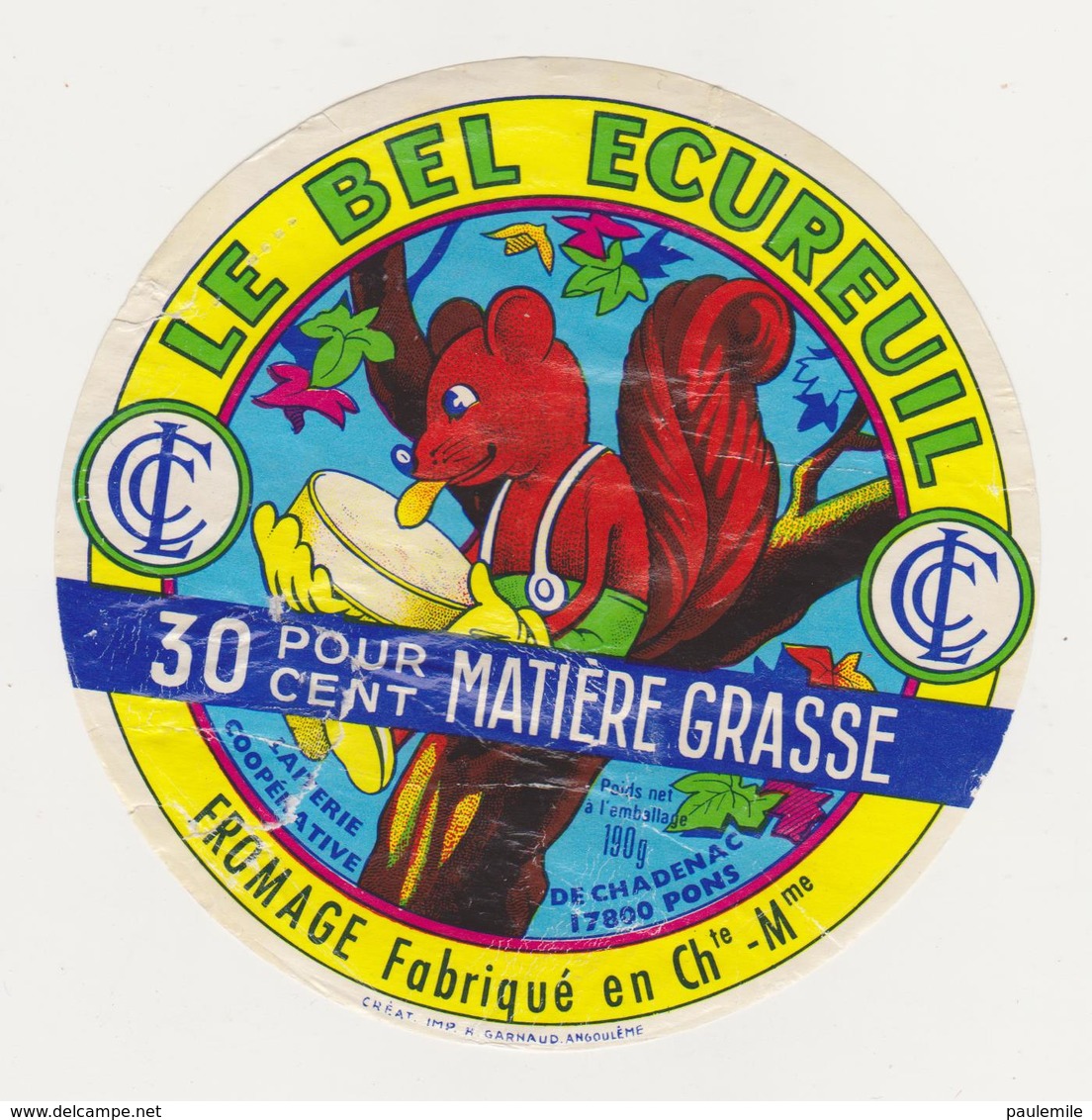 ETIQUETTE DE FROMAGE LE BEL ECUREUIL CHADENAC 17 - Kaas