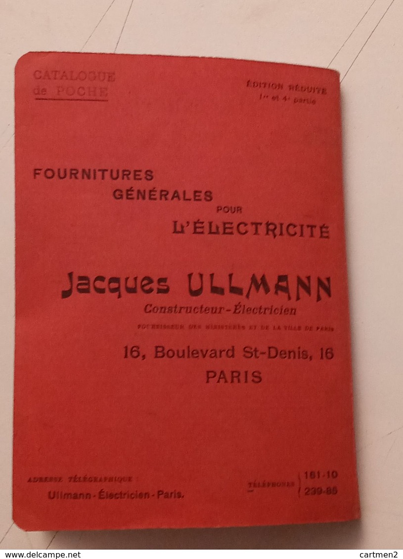 JACQUES ULLMANN 19 BOULEVARD SAINT-DENIS CATALOGUE ELECTRICITE PILE AMPOULE TELEPHONE SONNERIE PUBLICITE HORLOGERIE