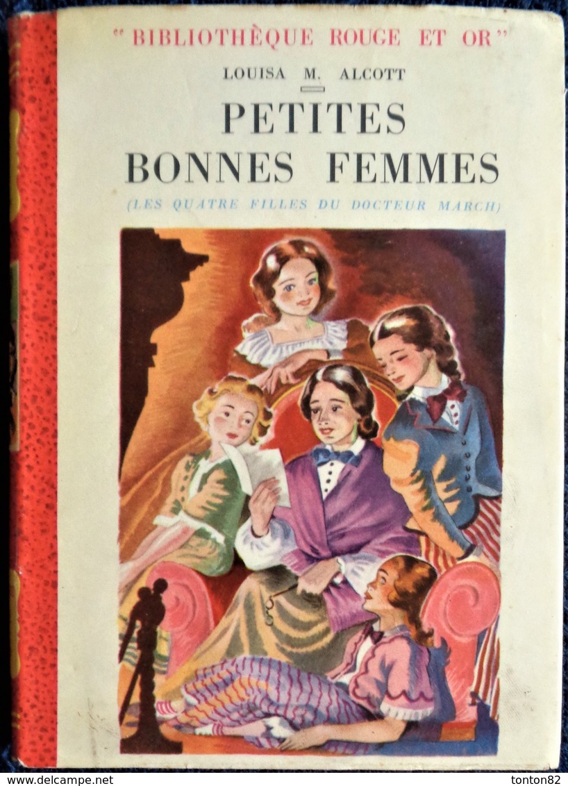 Louisa M. Alcott - Petites Bonnes Femmes - Rouge Et Or Souveraine - ( 1952 ) . - Bibliothèque Rouge Et Or