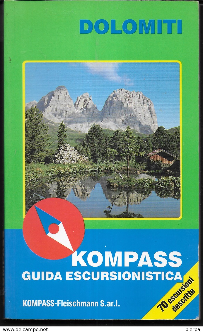 DOLOMITI - GUIDA ESCURSIONISTICA KOMPASS - EDIZ. 1989 - PAGG. 141 - FORMATO 11X18 - USATO COME NUOVO - Toursim & Travels