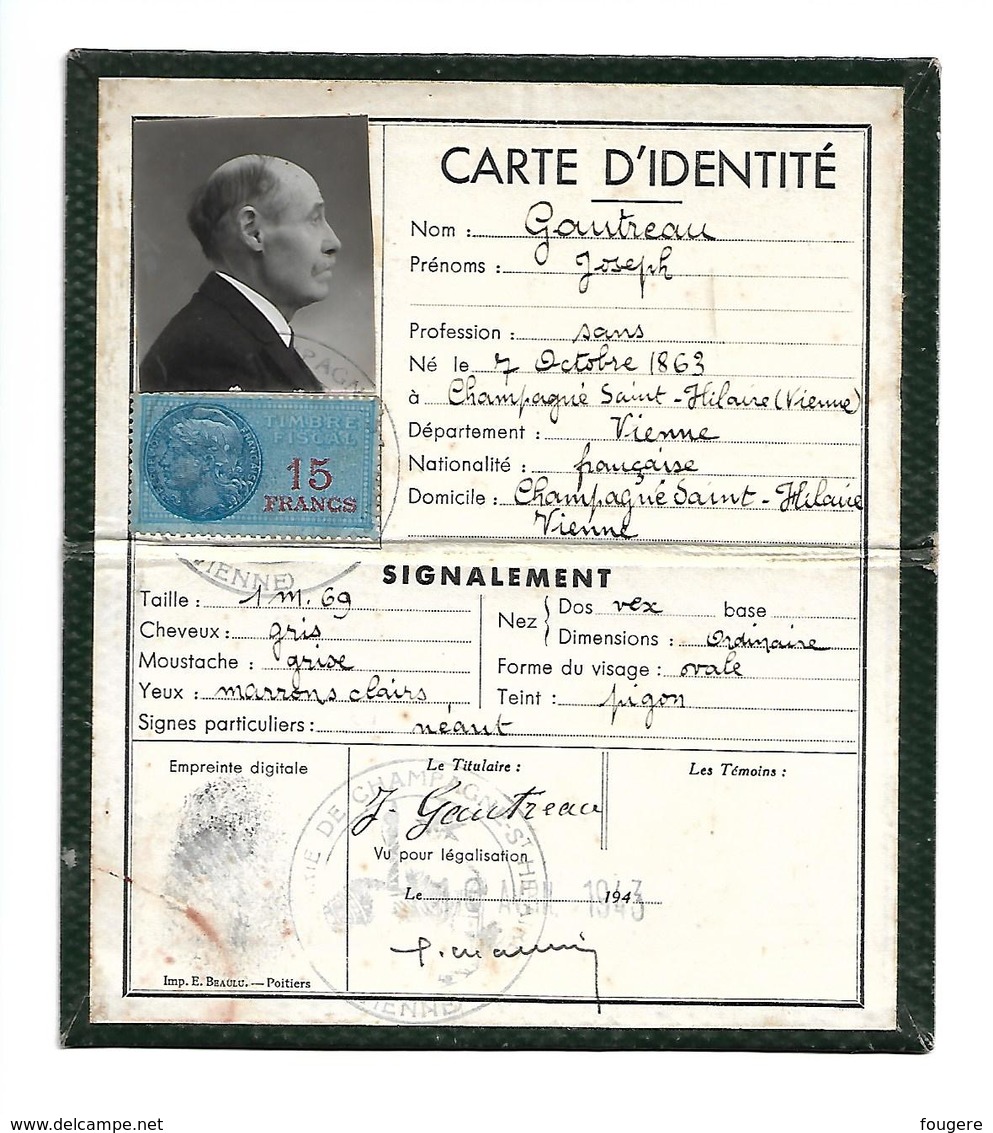 Carte D'Identité - Homme Né 1863 - 10 Avril 1943, Vienne, Champagne Saint-Hilaire. Timbre Fiscal 15 Francs. - Non Classés