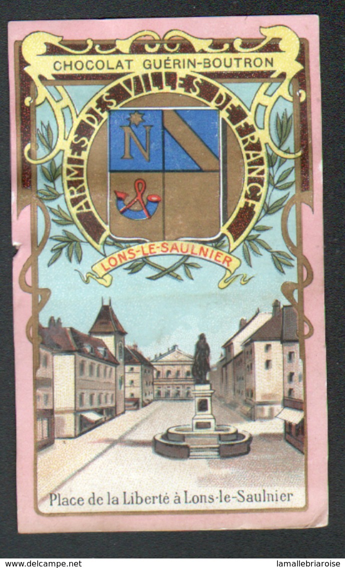 CHROMO Guerin Boutron, Armes Des Villes Francaises, Heraldique, Place De La Liberte A Lons Le Saulnier - Guérin-Boutron