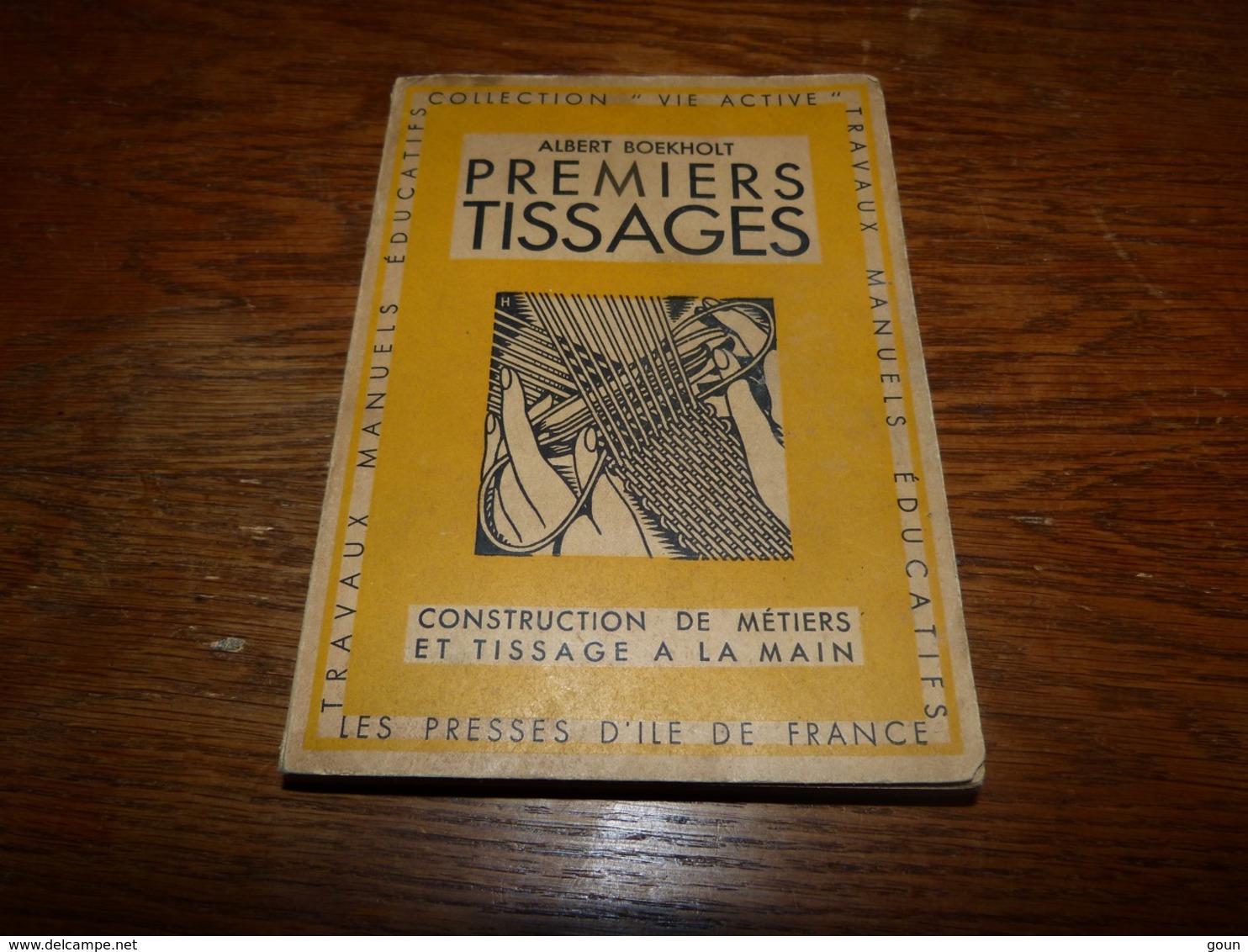 Premiers Tissages Albert  Boekholt Format 13x19x2 184 Pages - Bricolage / Technique