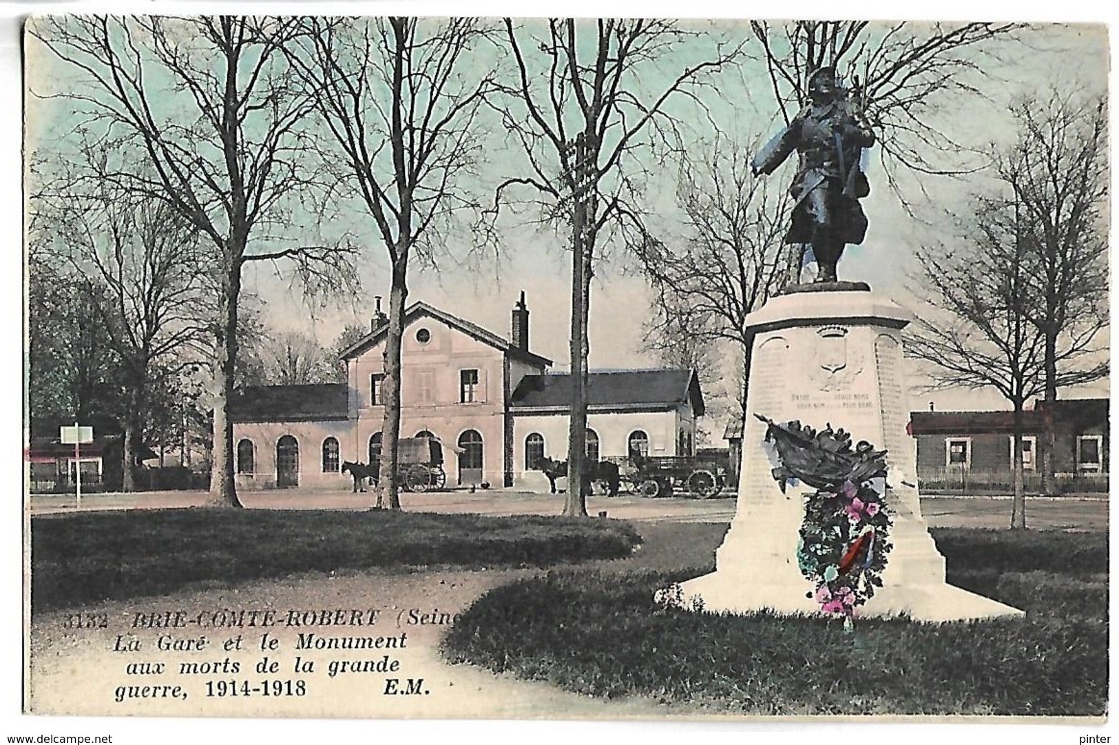 BRIE COMTE ROBERT - La Gare Et Le Monument Aux Morts De La Grande Guerre 1914-1918 - Brie Comte Robert