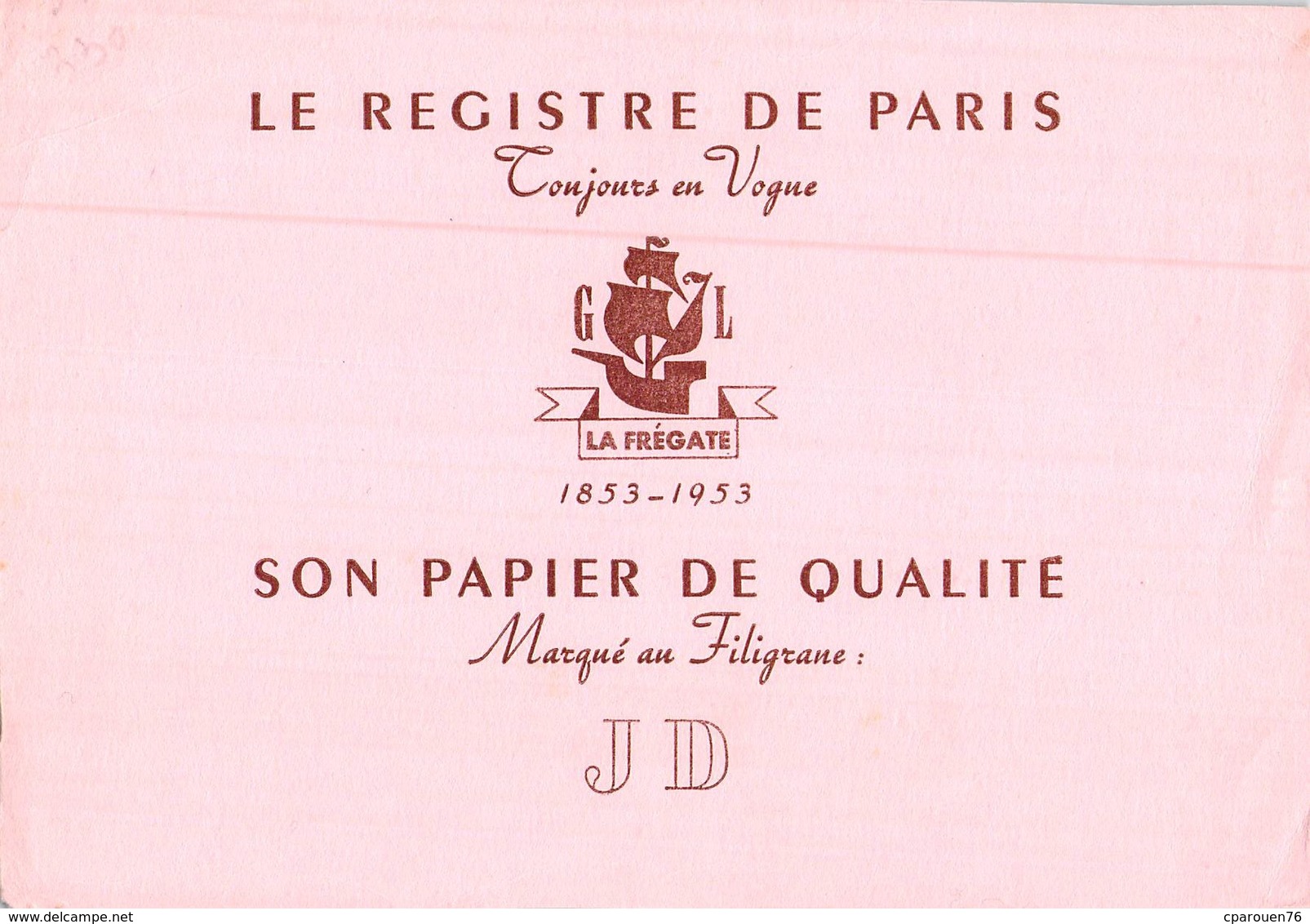 Ancien Buvard Collection LE REGISTRE DE PARIS PAPIER DE QUALITE  FILIGRANE J D LA FREGATE 1853  1953 - C