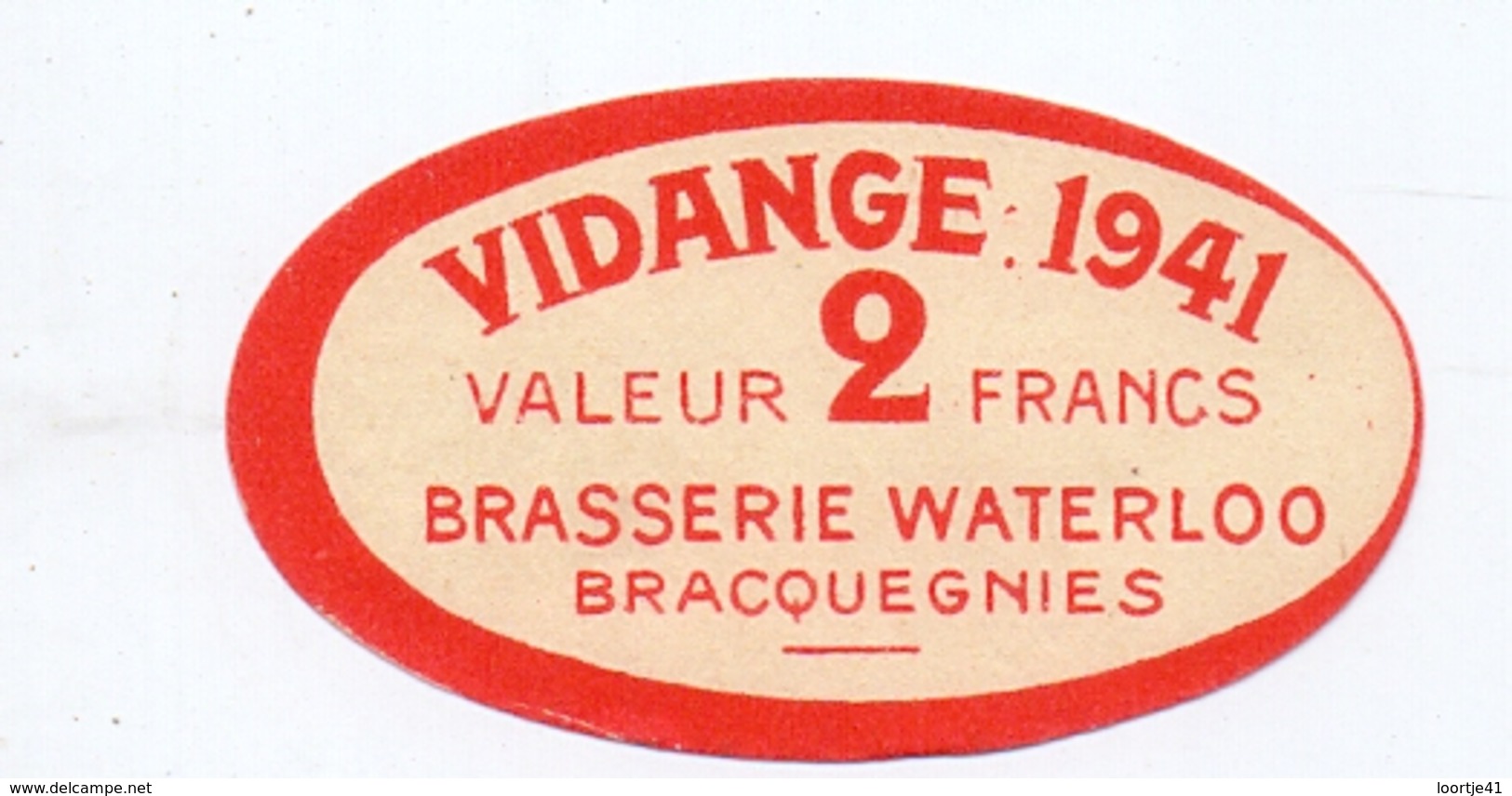 Etiket Etiquette - Bier - Bière - Vidange 1941 - 2 Francs - Brouwerij Brasserie Waterloo - Bracquegnies - Bière