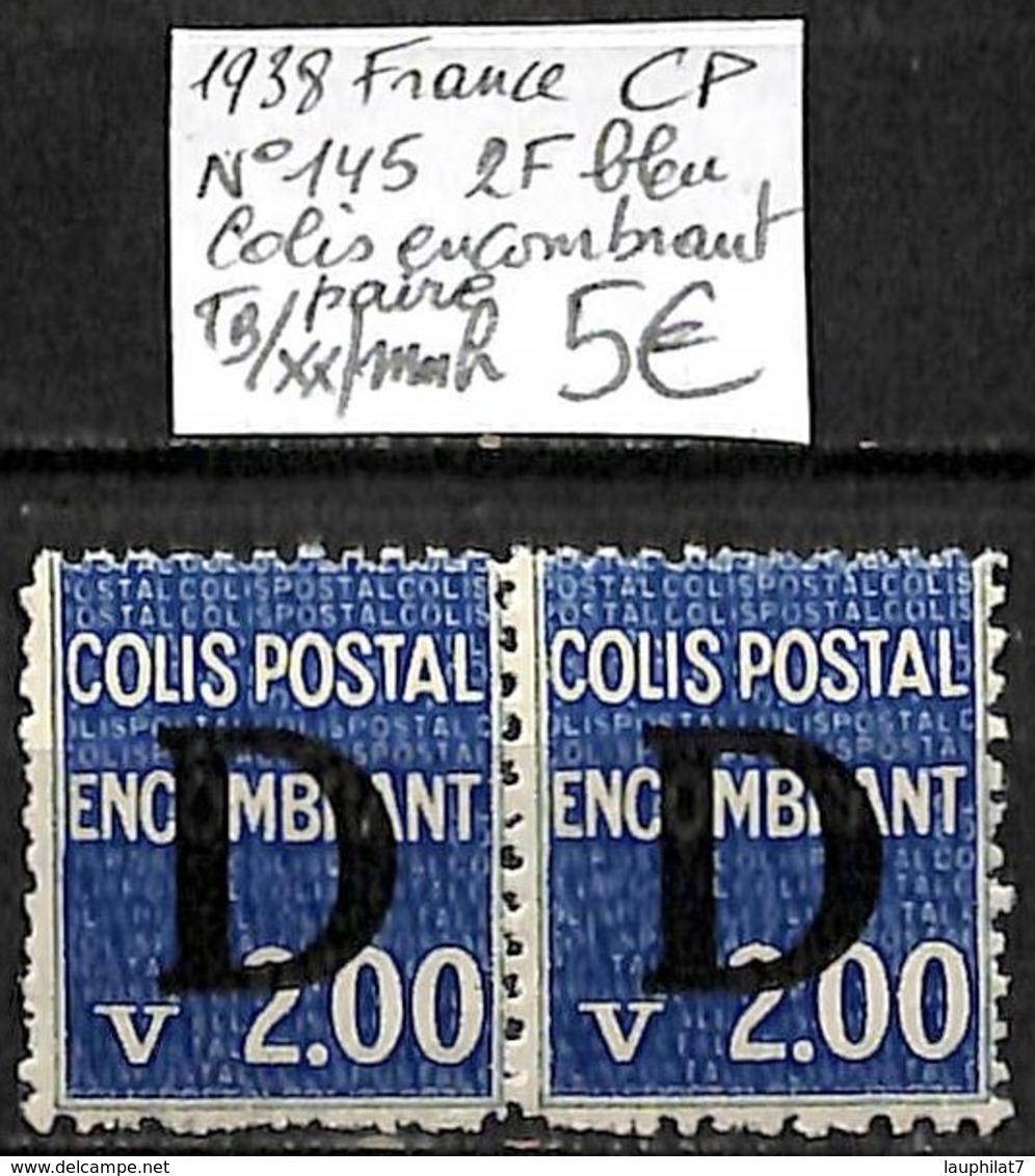 [847717]TB//**/Mnh-France 1938 - N° 145, CP, 2f Bleu, Colis Encombrant, Paire - Ungebraucht