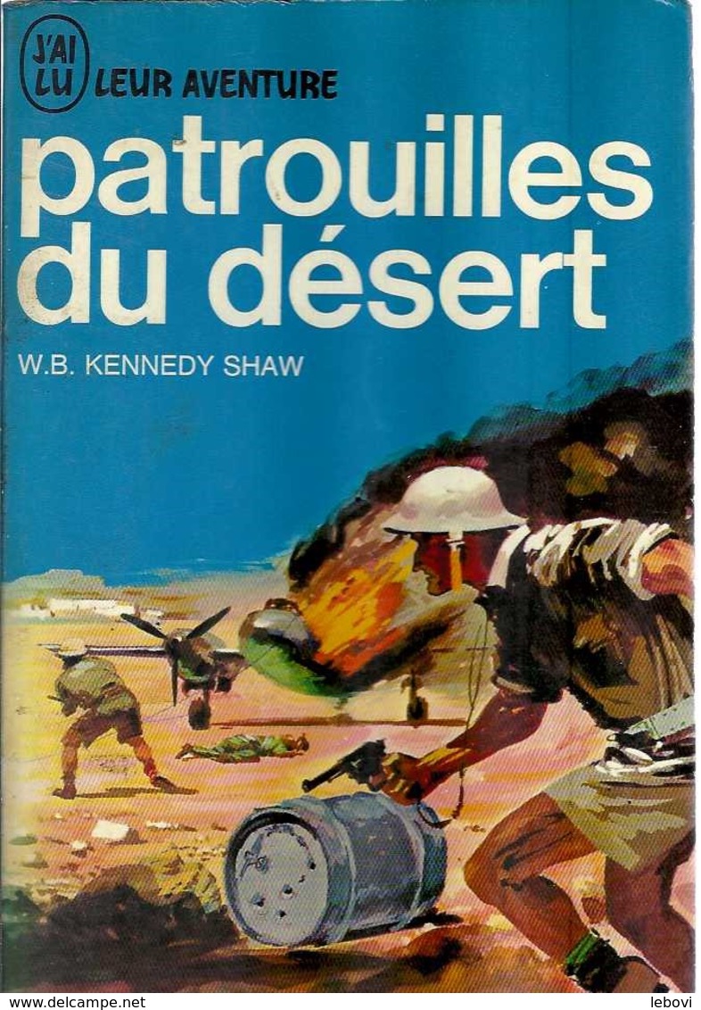 « Patrouilles Du Désert » KENNEDY SHAW, W. B. – Ed. J’ai Lu – Flammarion (1966) - 1939-45