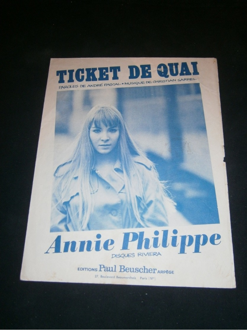 Partition  Chanson Annie Philippe Ticket De Quai - Sonstige & Ohne Zuordnung