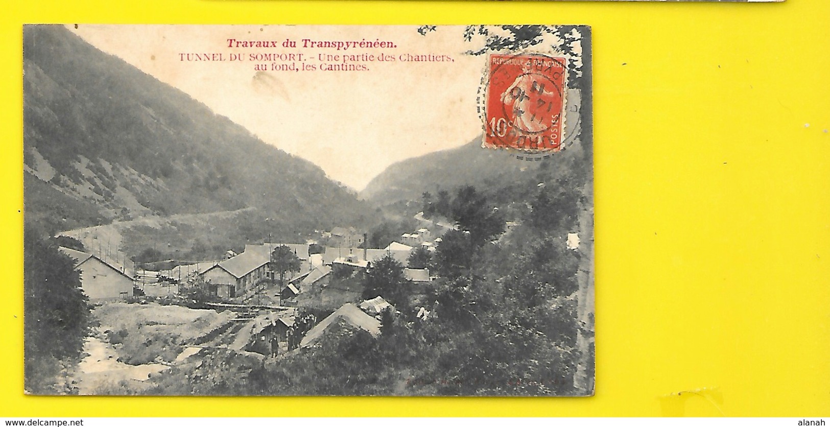 TUNNEL Du SOMPORT Rare Chantier Cantinesl (Béchet ) Pyrénées Atlantiques (64) - Col Du Somport