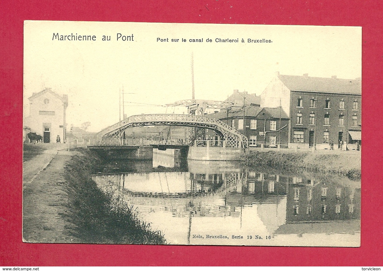 C.P. Marchienne-au-Pont  =  Pont  Sur  Le  Canal De  CHARLEROI à  BRUXELLES - Charleroi