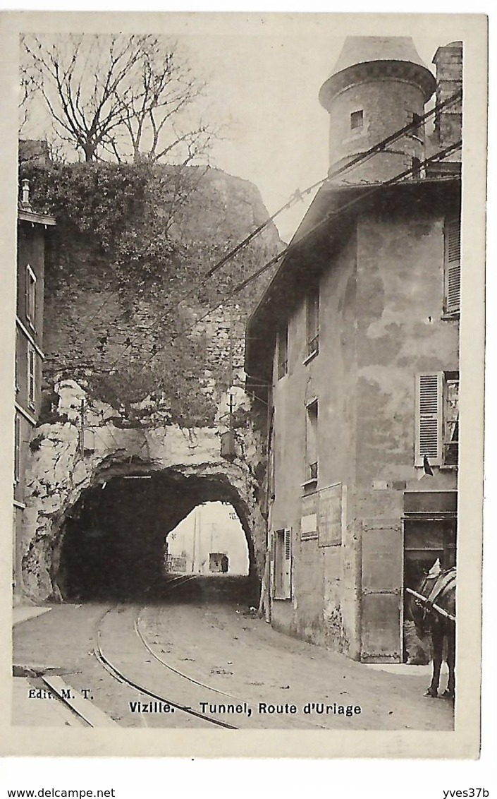 VIZILLE - Tunnel, Route D'URIAGE - Vizille