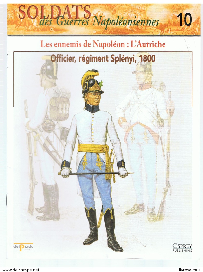 Soldats Des Guerres Napoléoniennes N°10 Les Ennemis De Napoléon: L'Autriche Officier, Régiment Splény, 1800 - Frans