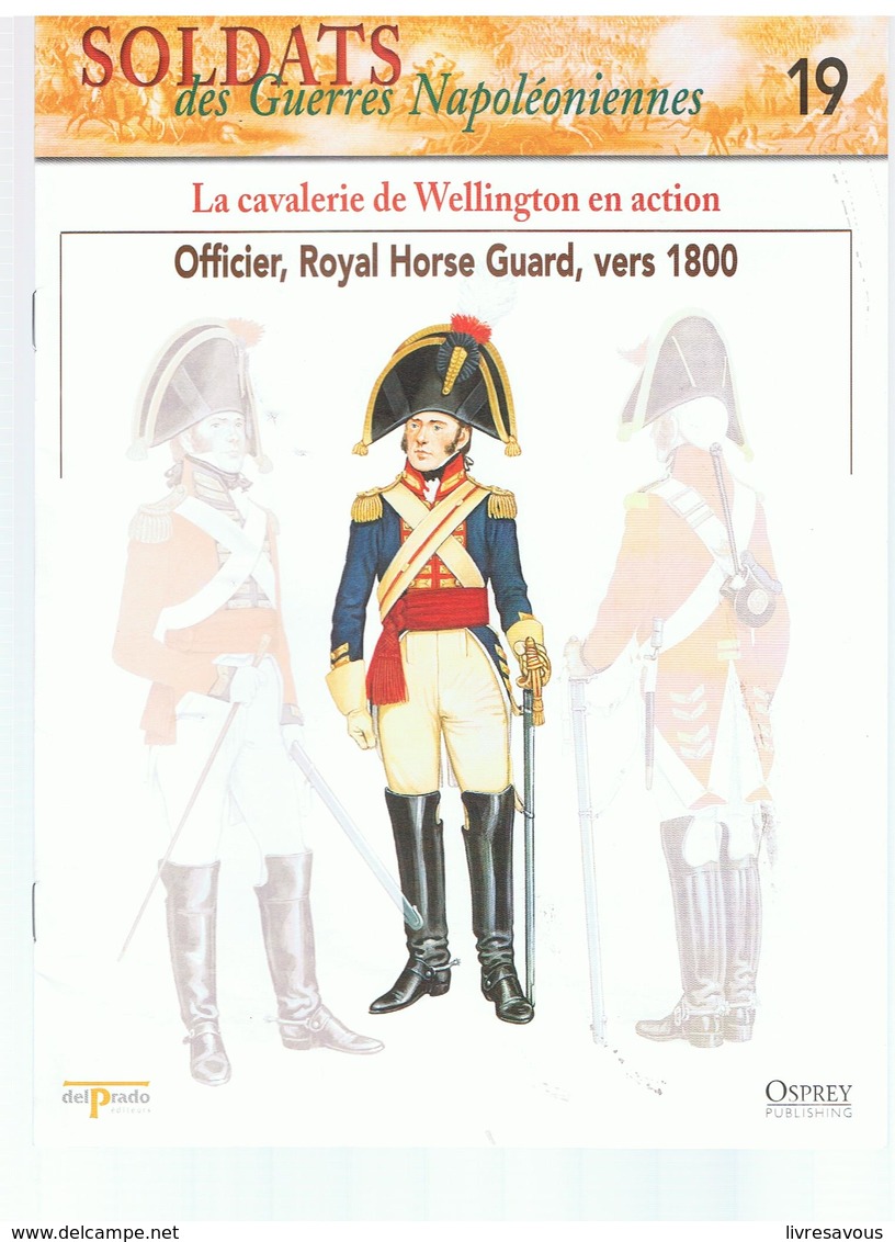 Soldats Des Guerres Napoléoniennes N°19 La Cavalerie De Wellington En Action, Officier, Royal Horse Guard Vers 1800 - Frans
