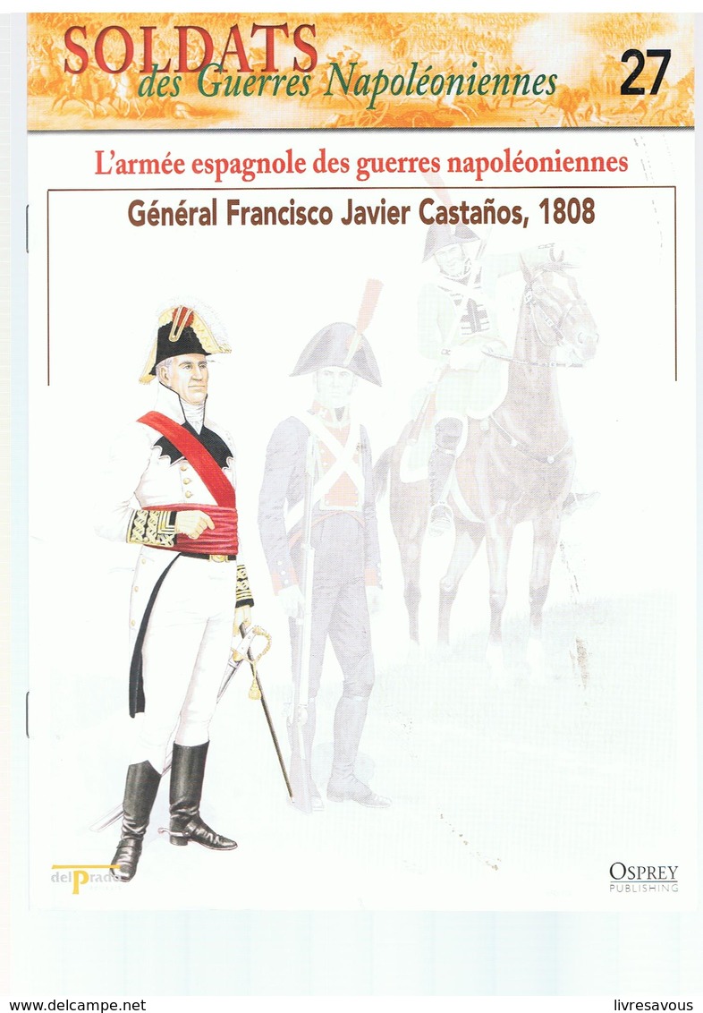 Soldats Des Guerres Napoléoniennes N°27 L'armée Espagnole Des Guerres Napoléoniennes Général Francisco Javier , 1808 - Frans