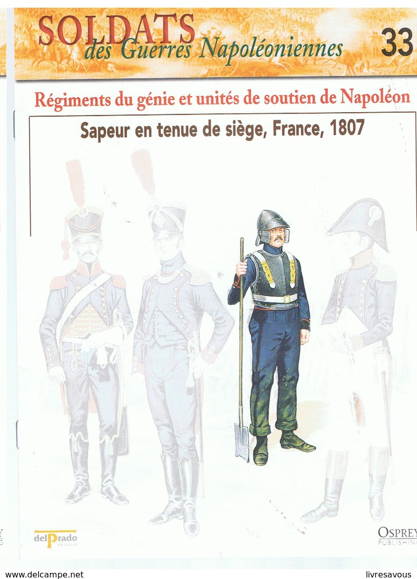 Soldats Des Guerres Napoléoniennes N°33 Régiments Du Génie Et Unités De Soutien De Napoléon Sapeur En Tenue, 1807 - Frans