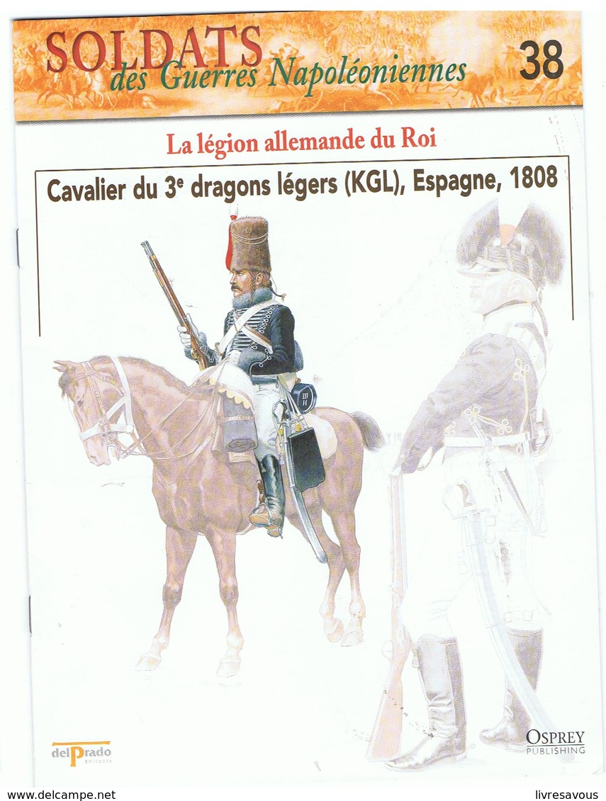 Soldats Des Guerres Napoléoniennes N°38 La Légion Allemande Du Roi Cavalier Du 3 ème Légers (KGL), Espagne , 1808 - Frans