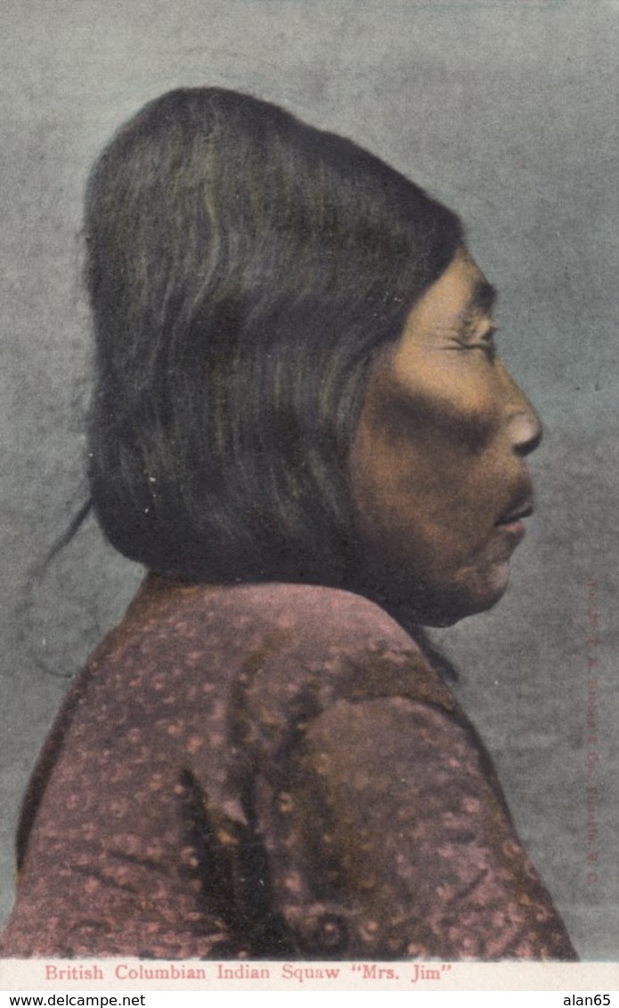 British Columbia Canada 'Indian Squaw' 'Mrs Joe' Native American Woman In Profile, C1900s/10s Vintage Postcard - Native Americans