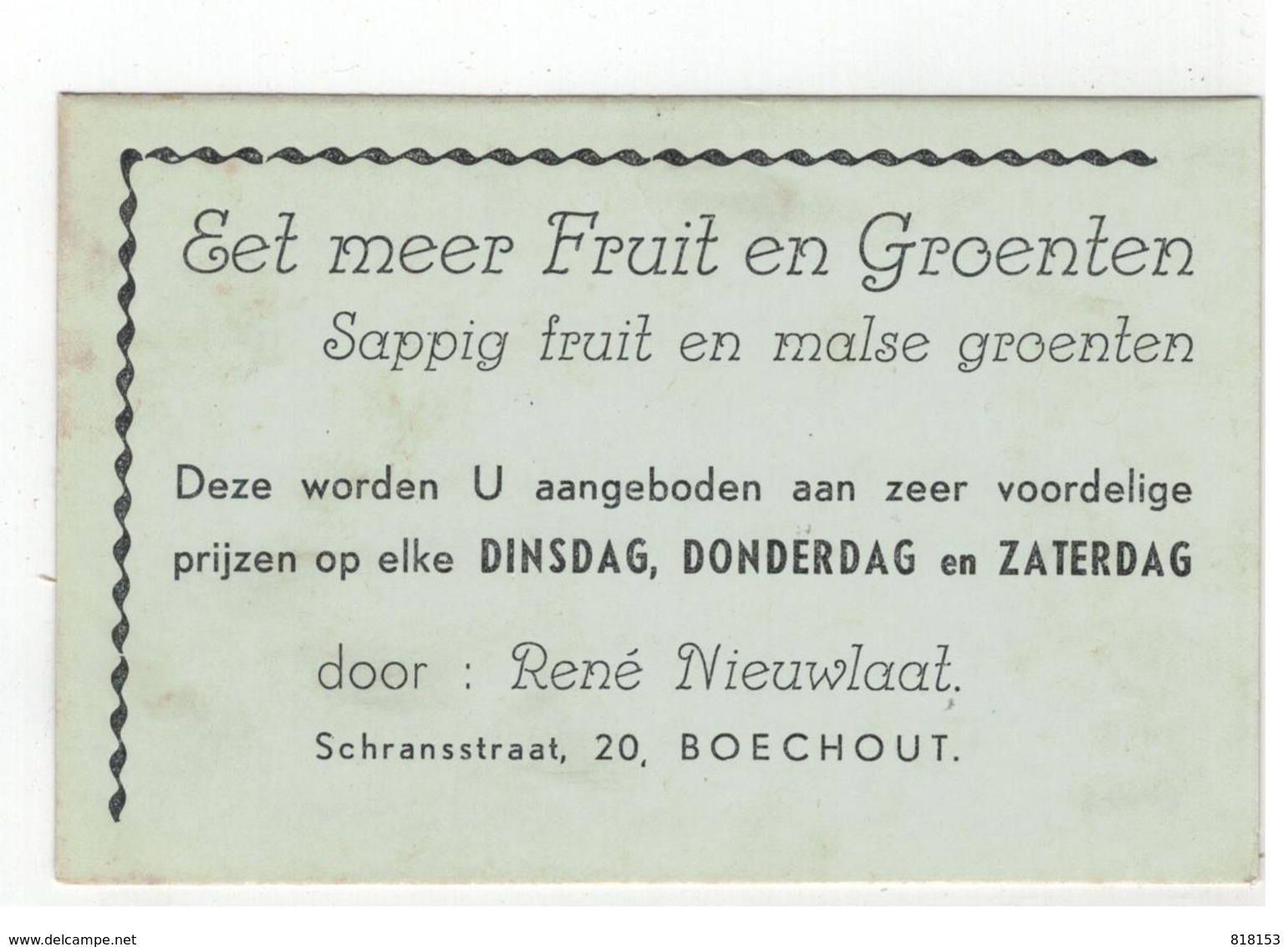 BOECHOUT  Reclame Kaart : Eet Meer Fruit En Groenten  René Nieuwlaat,Schransstraat, 20 BOECHOUT - Boechout