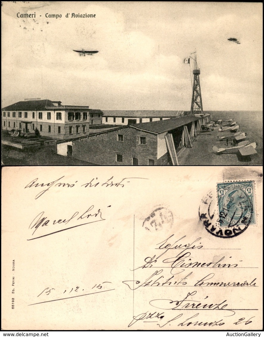 CARTOLINE - AEROFILIA - Cameri (Novara) - Campo D'aviazione - 2 Aerei In Volo E Altri A Terra - Viaggiata 15.12.1915 - Altri & Non Classificati