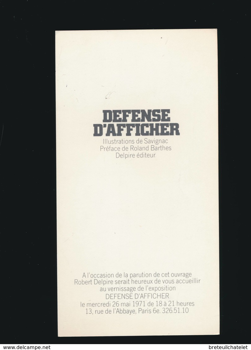 Carton D'invitation Vernissage Exposition - Signé SAVIGNAC - Défense D'afficher  1971 - 26 X 14cm - Autres & Non Classés