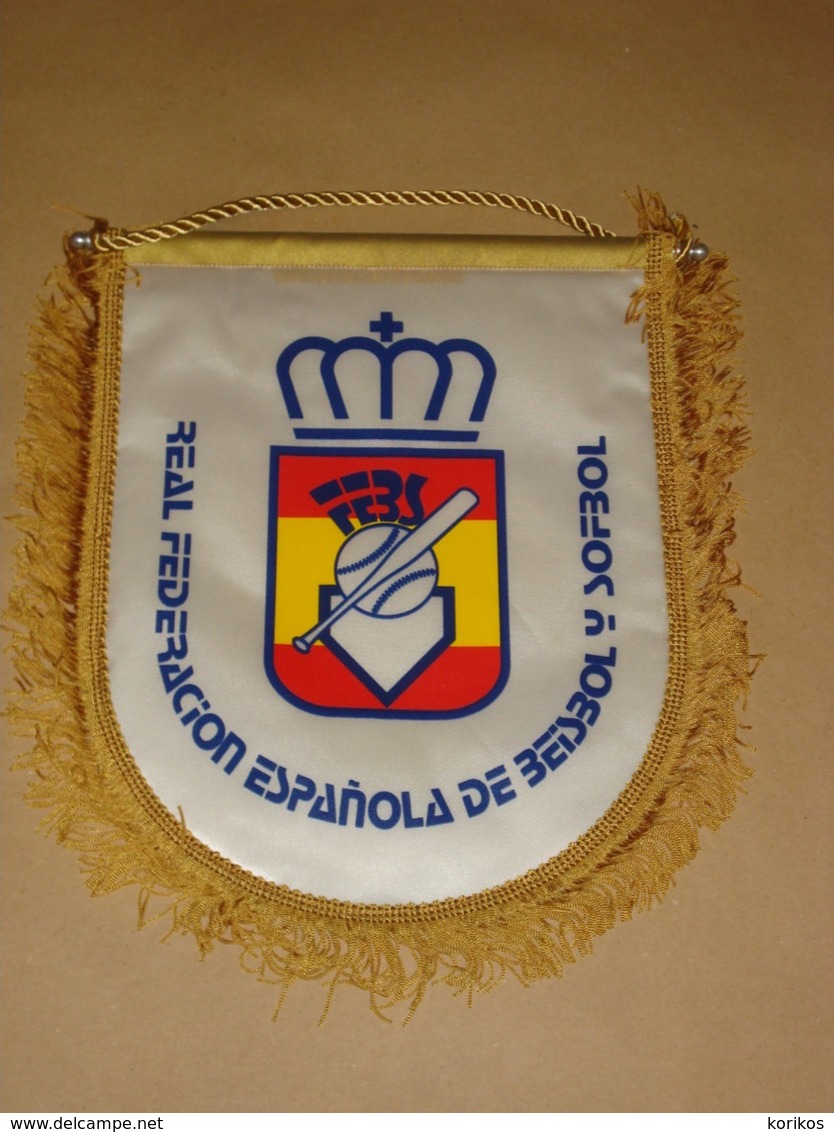 SPANISH BASEBALL SOFTBALL FEDERATION - PENNANT – FLAG - BANNER - SPAIN - ESPANA - Uniformes, Recordatorios  & Misc