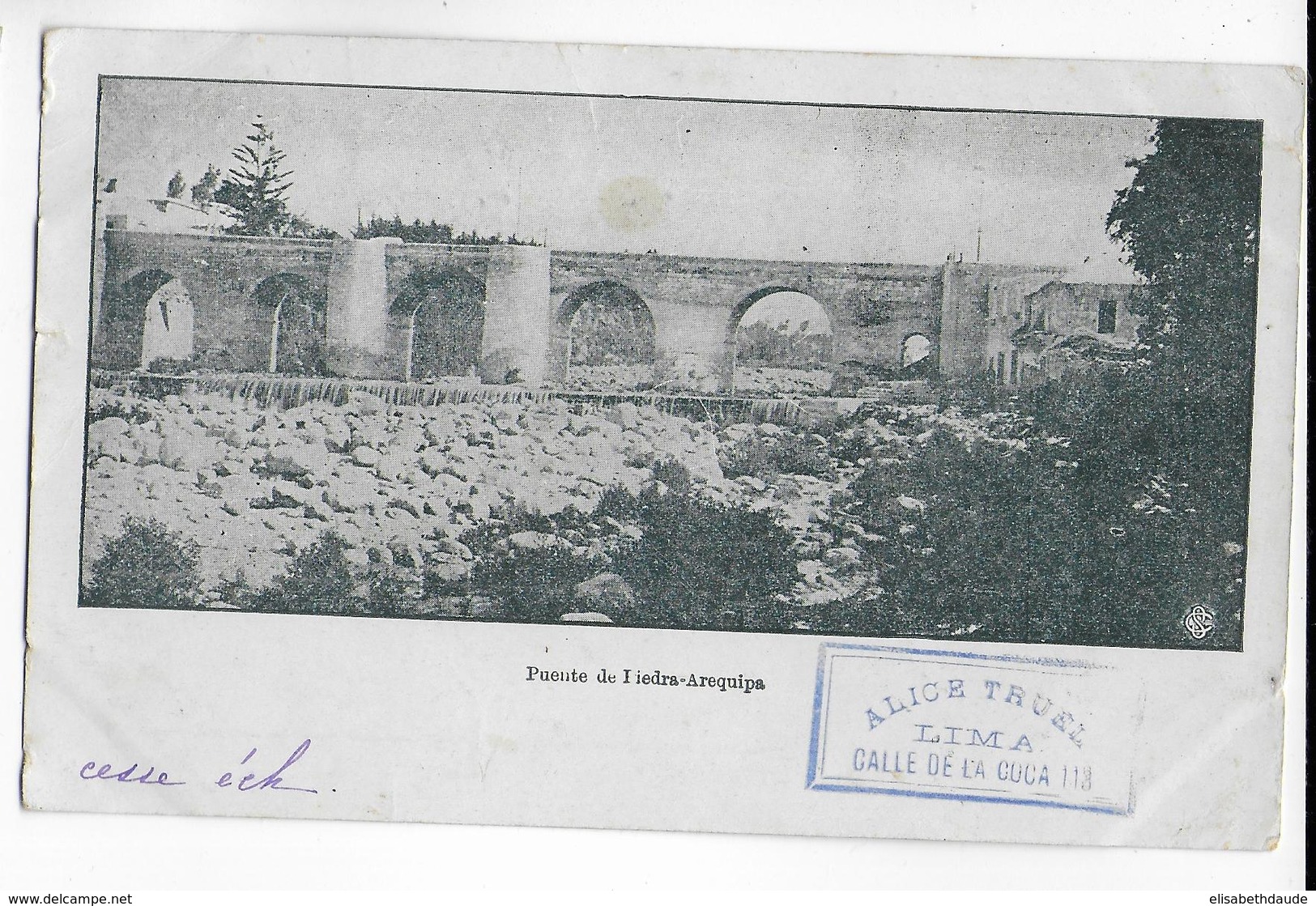 PEROU - 1901 - CARTE ENTIER POSTAL ILLUSTREE "PUENTE DE PIEDRA-AREQUIPA" (VOIR DOS) De LIMA => BOIS DE CENE (VENDEE) - Pérou