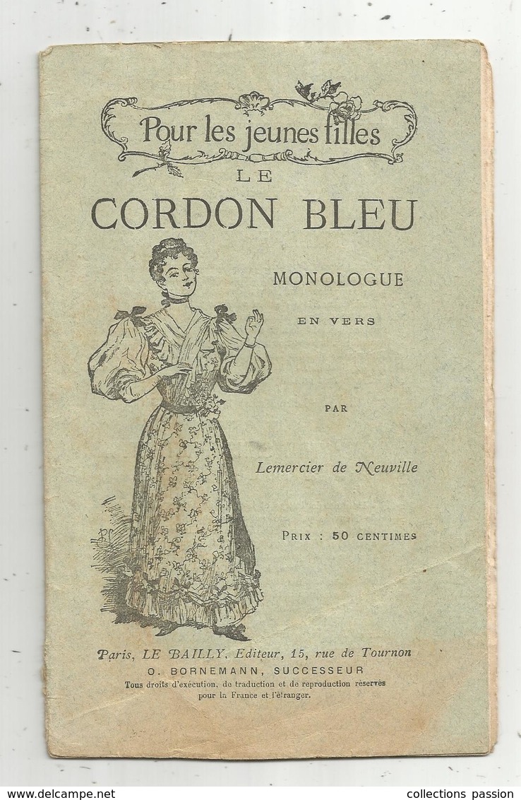 Monologue En Vers Par Lemercier De Neuvville ,Pour Les Jeunes Filles : LE CORDON BLEU , 3 Scans, Frais Fr 1.85 E - French Authors