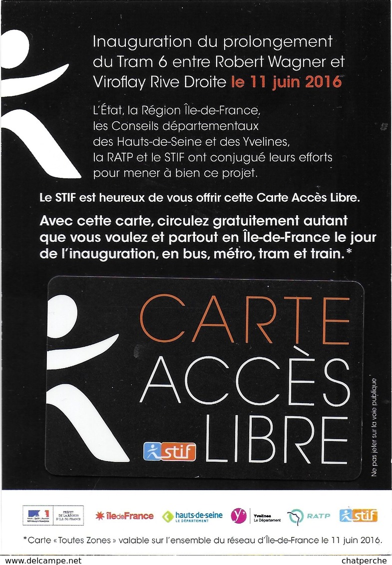 CARTE A PUCE CHIP CARD TRANSPORT CARTE ACCÈS LIBRE TRAMWAY INAUGURATION LIGNE TRAM 6 11/06/2016 PARIS 75 SEINE - Autres & Non Classés